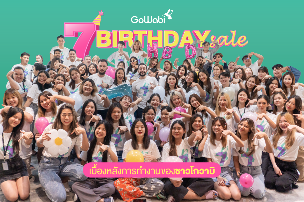 GoWabi 7th Birthday Sale เบื้องหลังการทำงานของชาวโกวาบิ
